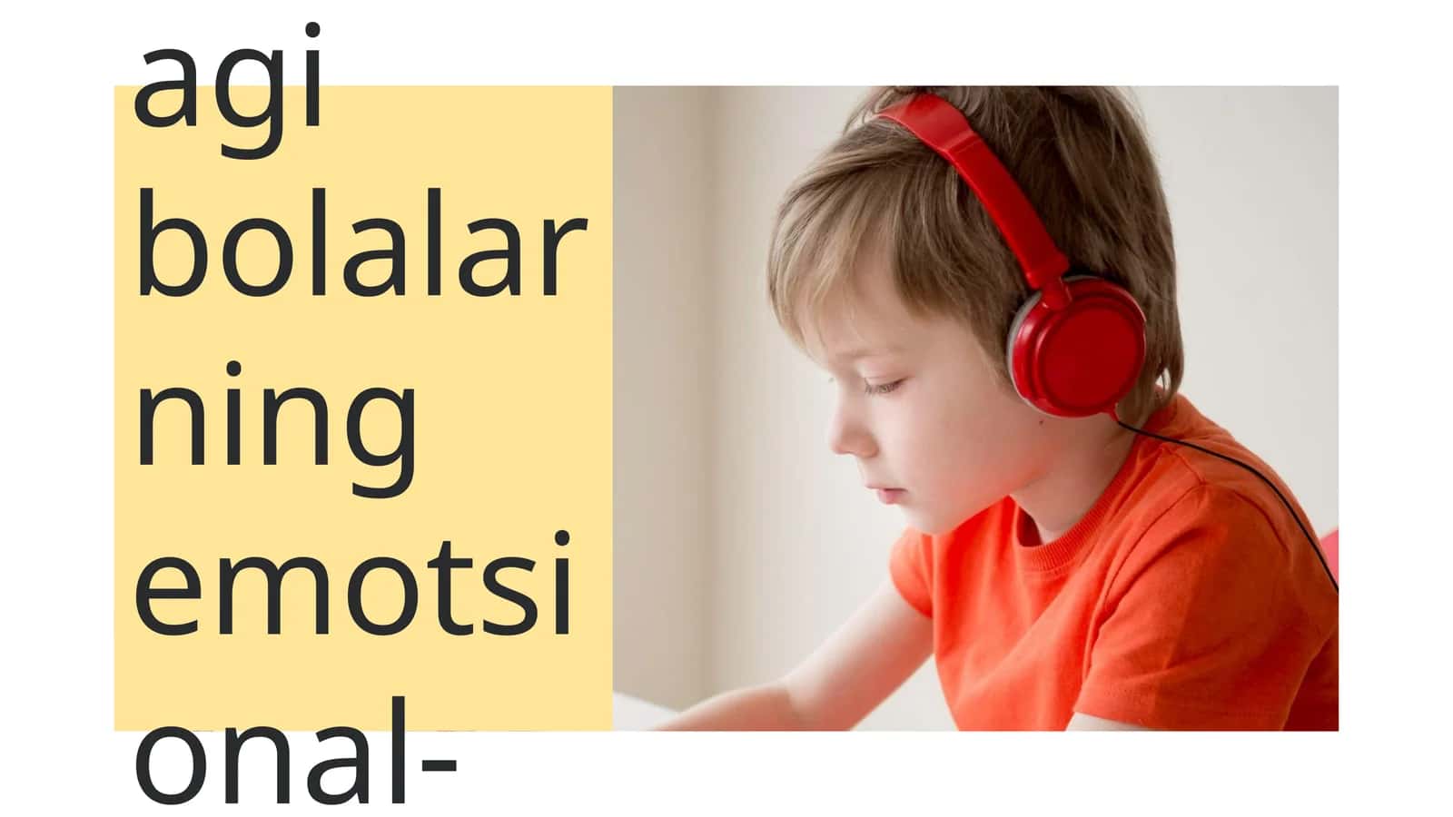 Maktabgacha Yoshdagi bolalarning emotsional-xissiy sohasi (5-6yosh)