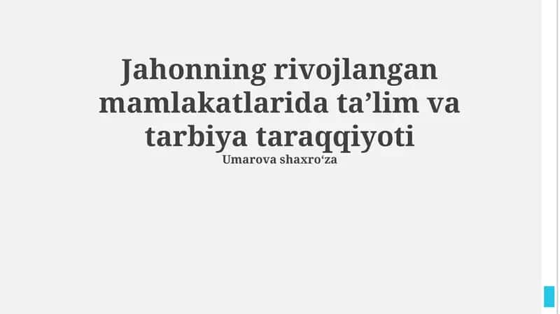 Rivojlangan davlatlarda ta’lim va tarbiyaning tarixiy rivoji va hozirgi holati