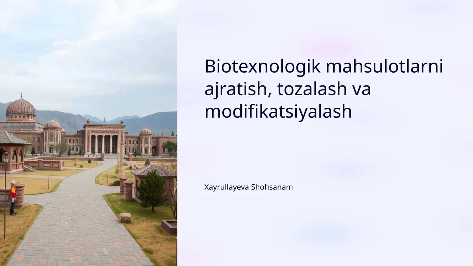 Biotexnologik mahsulotlarni ajratish, tozalash va modifikatsiyalash