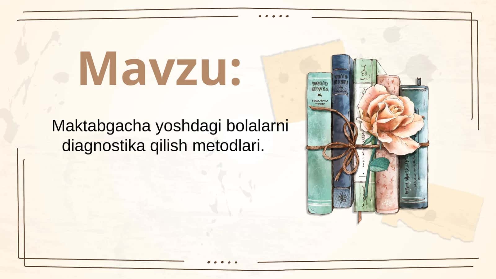 Maktabgacha yoshdagi bolalarni diagnostika qilish metodlari