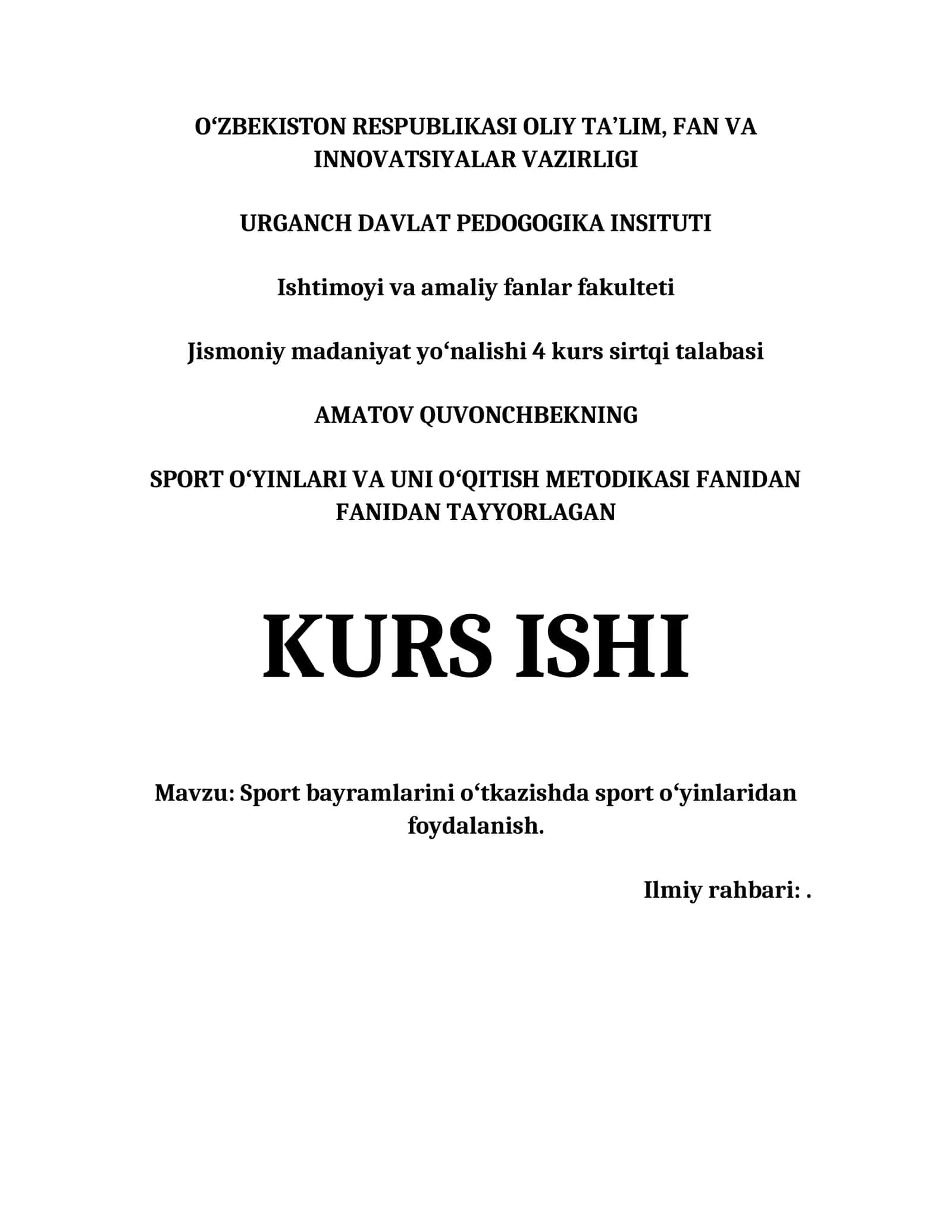SPORT OʻYINLARI VA UNI OʻQITISH METODIKASI FANIDAN FANIDAN TAYYORLAGAN KURS ISHI