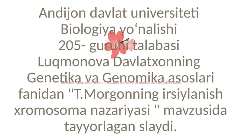 "T.Morgonning irsiylanish xromosoma nazariyasi"
