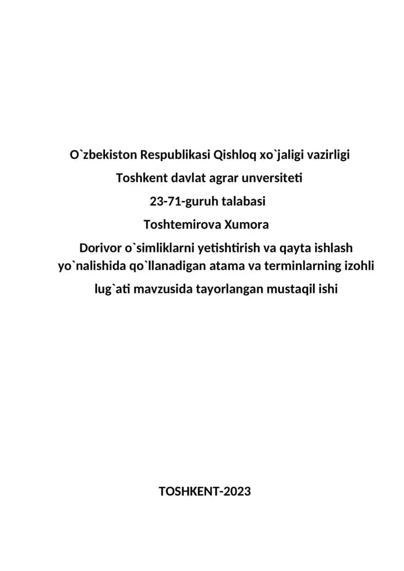 Dorivor o`simliklarni yetishtirish va qayta ishlash yo`nalishida qo`llanadigan atama va terminlarning izohli lug`ati