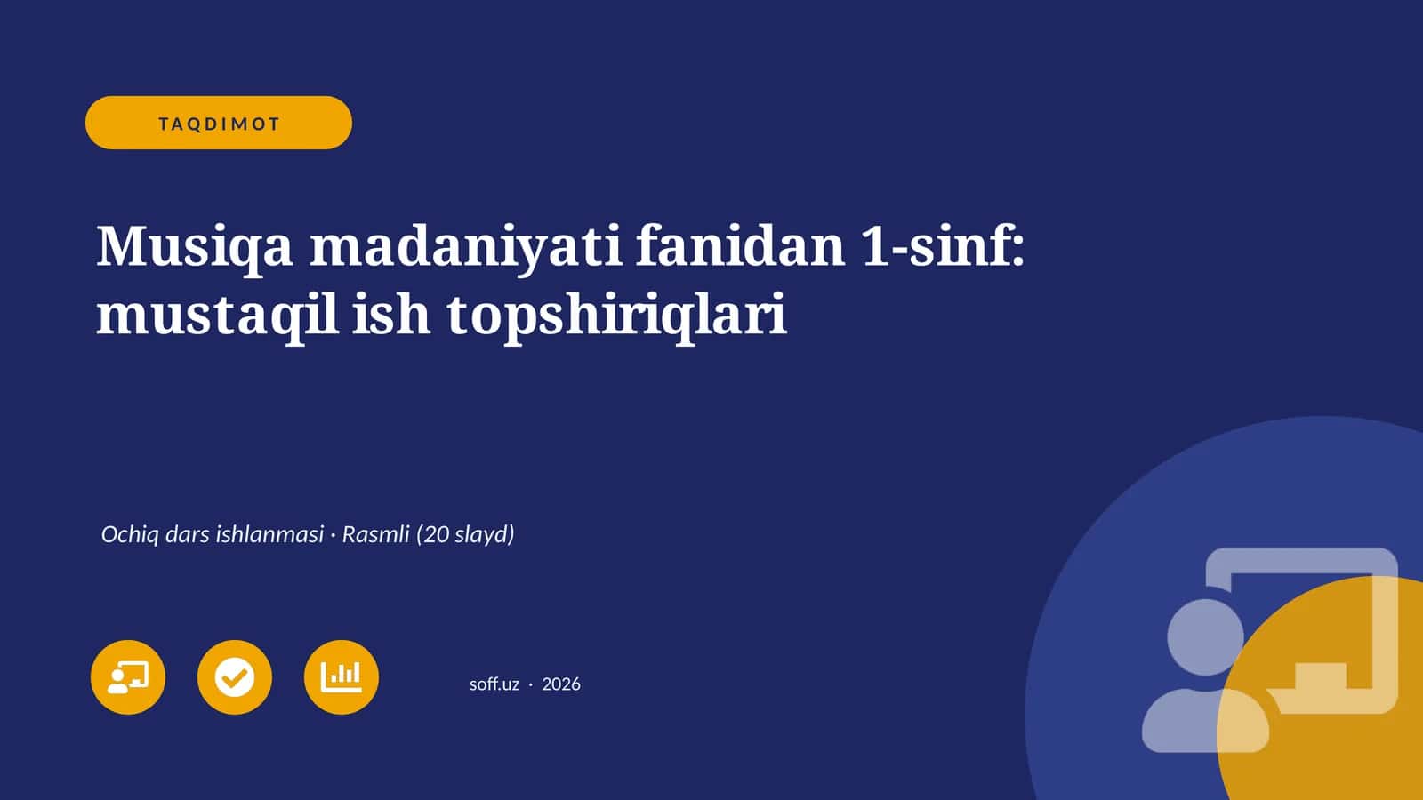 Musiqa madaniyati fanidan 1-sinf: mustaqil ish topshiriqlari