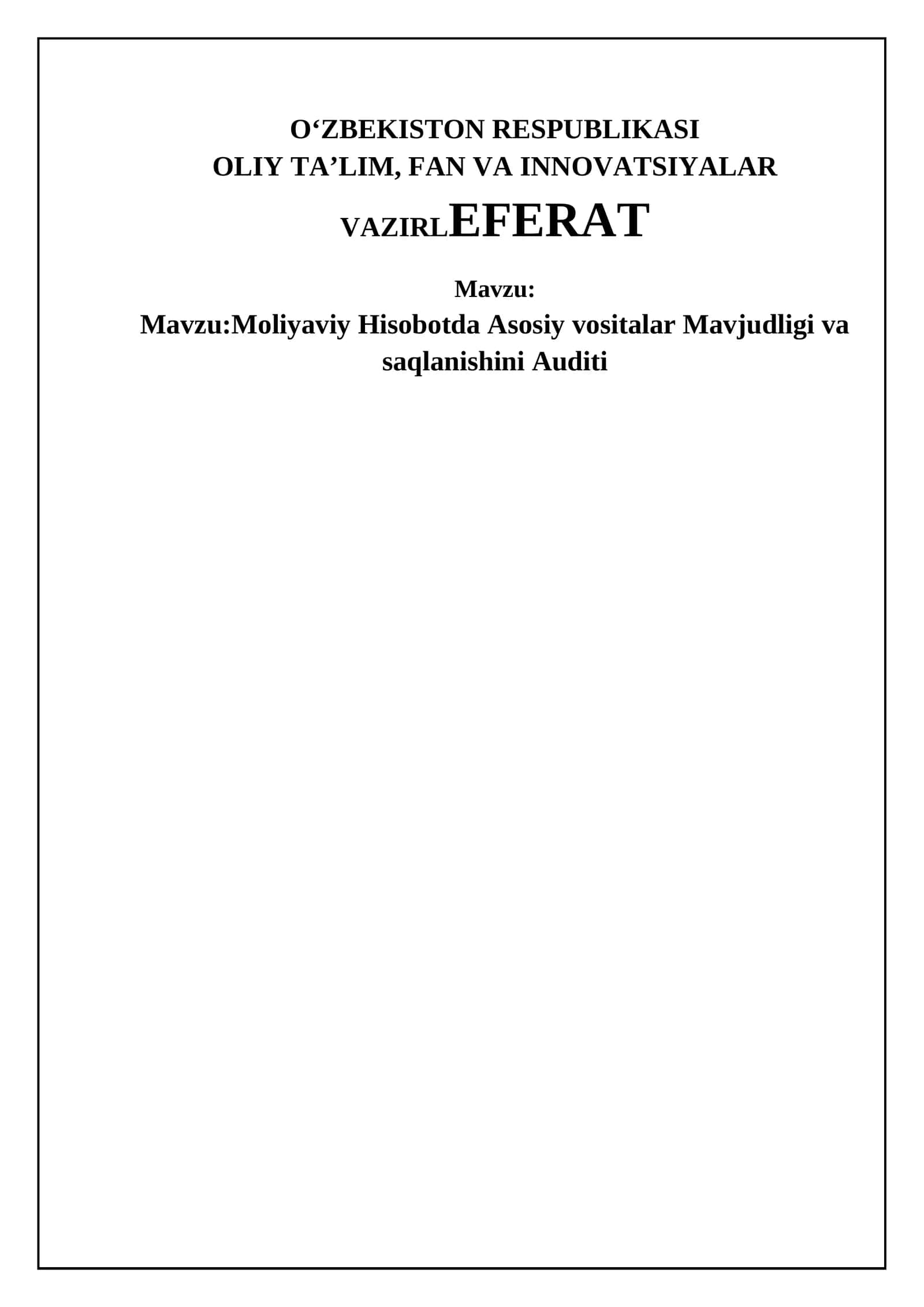Moliyaviy Hisobotda Asosiy vositalar Mavjudligi va saqlanishini Auditi