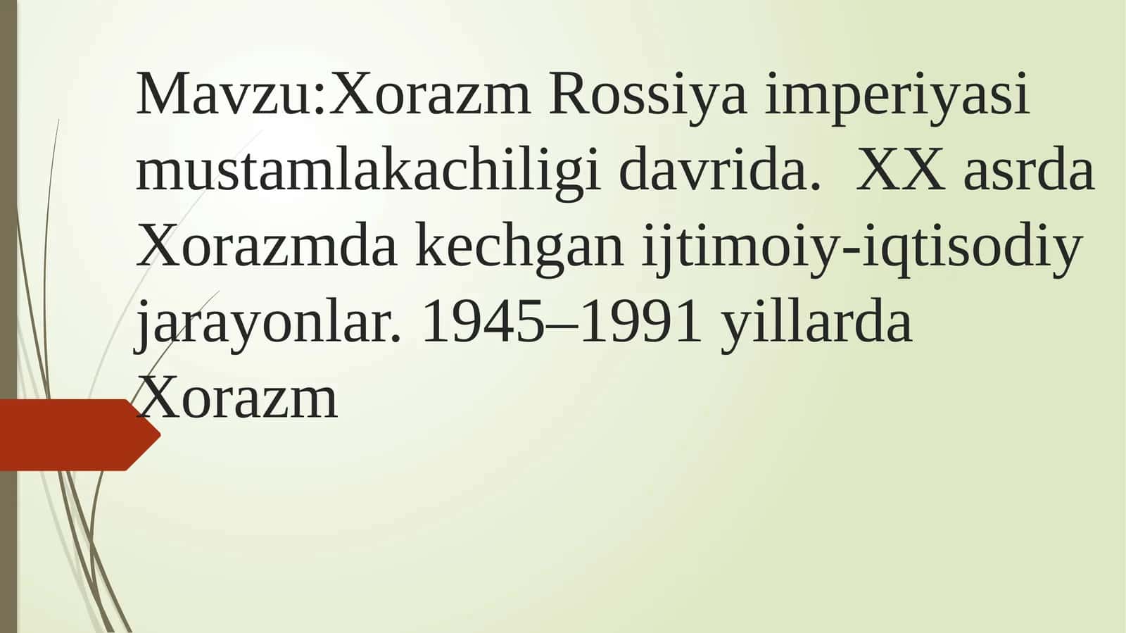 Xorazm Rossiya imperiyasi mustamlakachiligi davrida