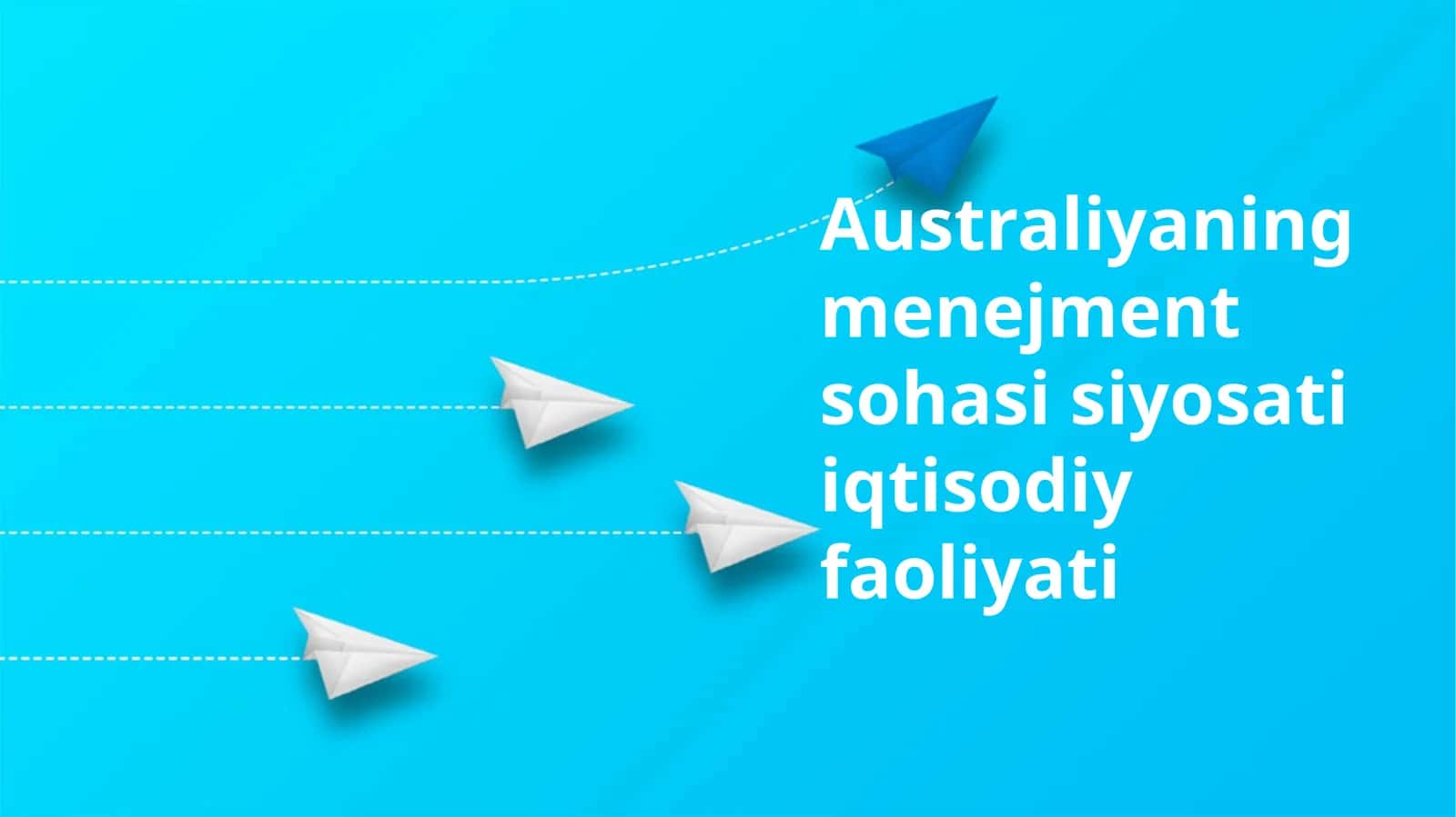 Australiyaning menejment sohasi siyosati iqtisodiy faoliyati