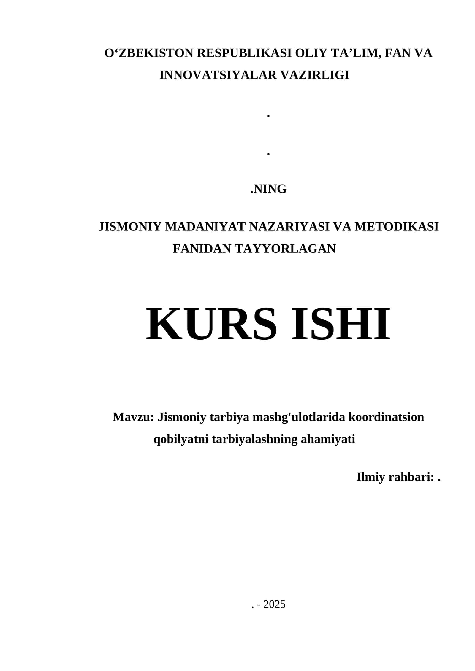 KURS ISHI: Jismoniy tarbiya mashg'ulotlarida koordinatsion qobilyatni tarbiyalashning ahamiyati