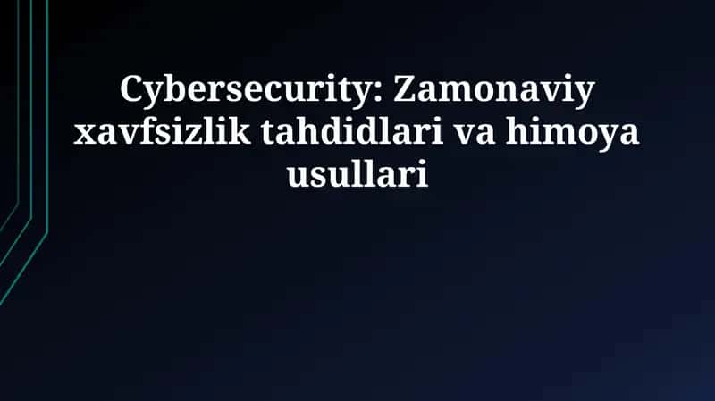 Kiberxavfsizlik asoslari