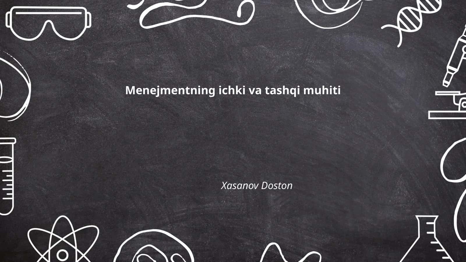 Menejmentning ichki va tashqi muhiti