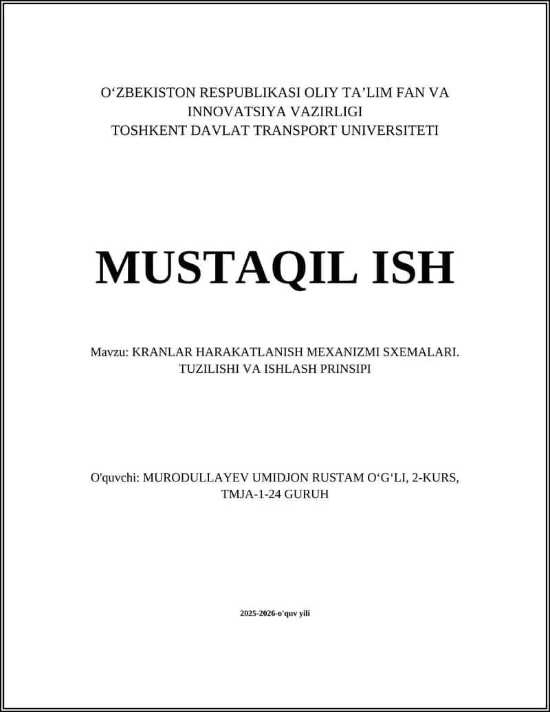 KRANLAR HARAKATLANISH MEXANIZMI SXEMALARI. TUZILISHI VA ISHLASH PRINSIPI