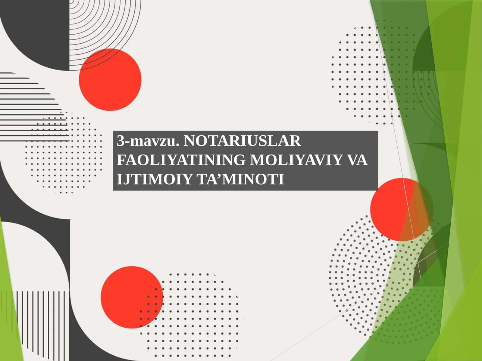 NOTARIUSLAR FAOLIYATINING MOLIYAVIY VA IJTIMOIY TA’MINOTI