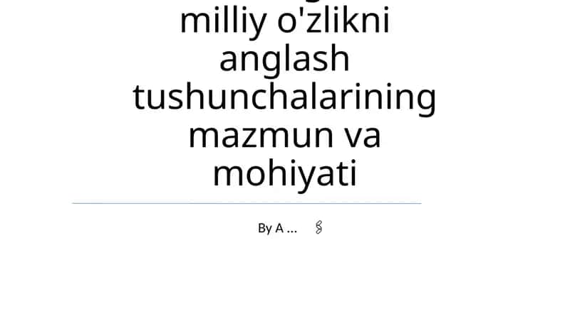O'zlik va milliy o'zlikni anglash tushunchalari