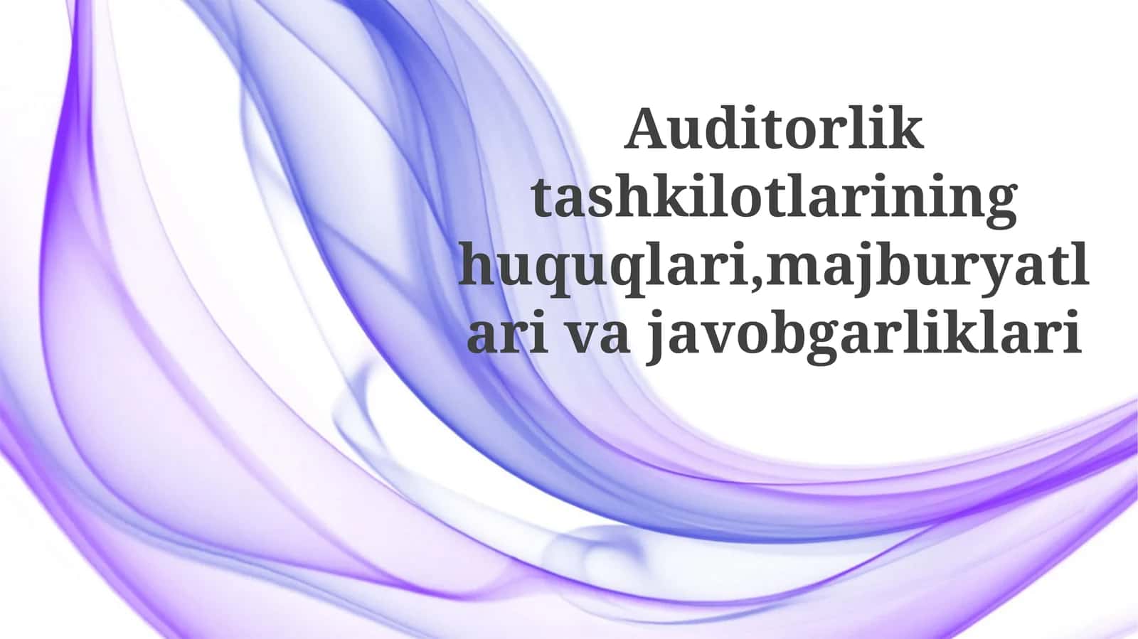 Audit Tashkilotlarining Huquqlari