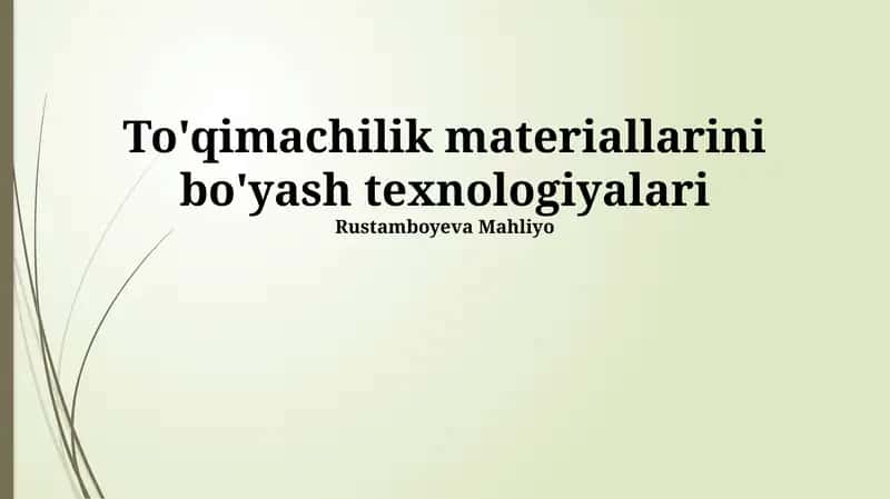To'qimachilik materiallarini bo'yash texnologiyalari