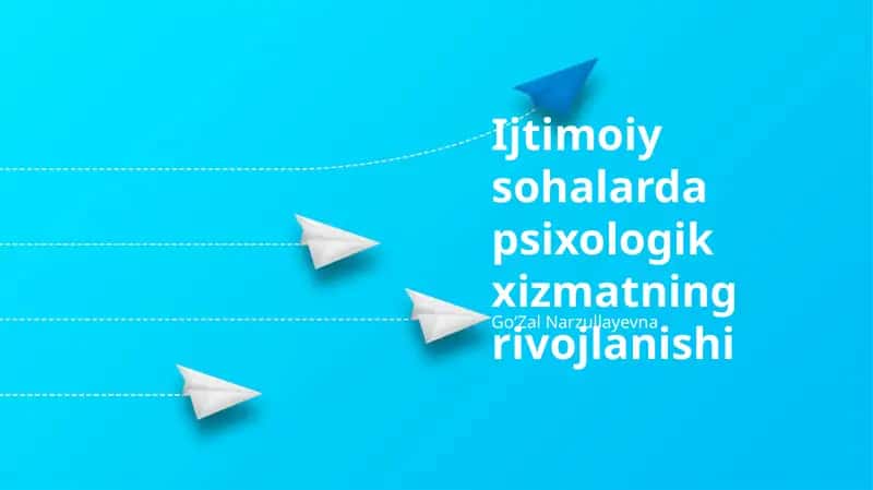 Ijtimoiy sohalarda psixologik xizmatning rivojlanishi