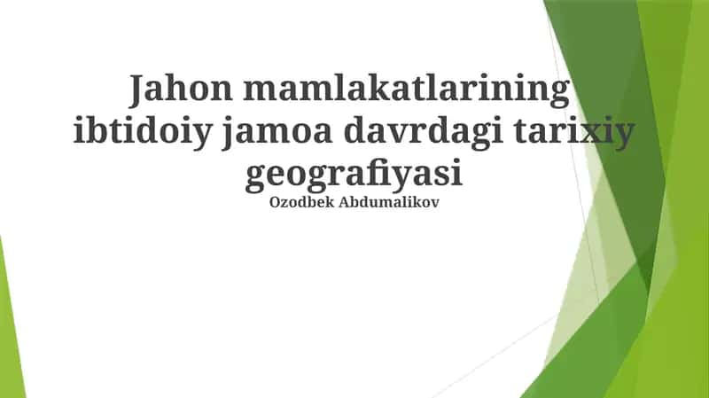 Jahon mamlakatlarining ibtidoiy jamoa davrdagi tarixiy geografiyasi