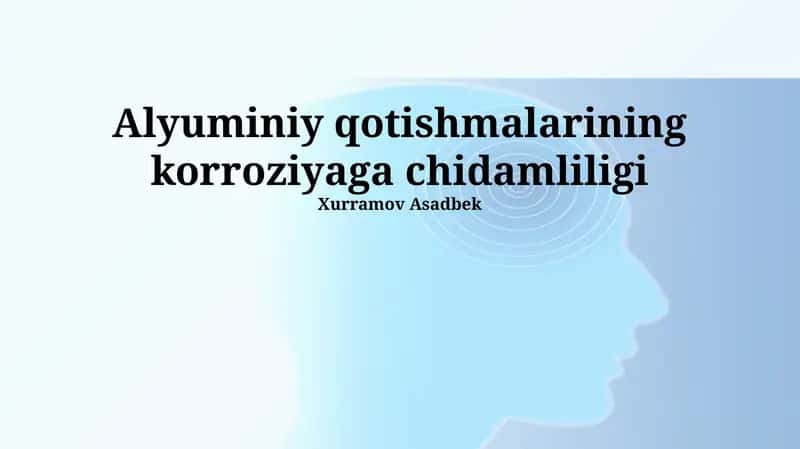 Alyuminiy qotishmalarining korroziyaga chidamliligi