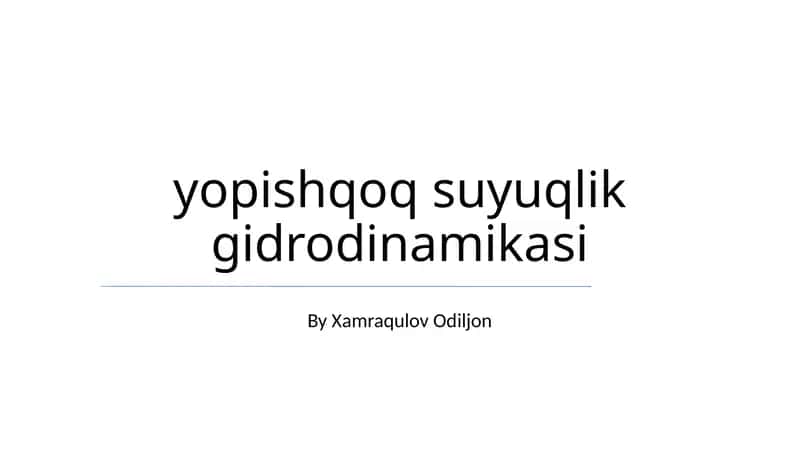 yopishqoq suyuqlik gidrodinamikasi