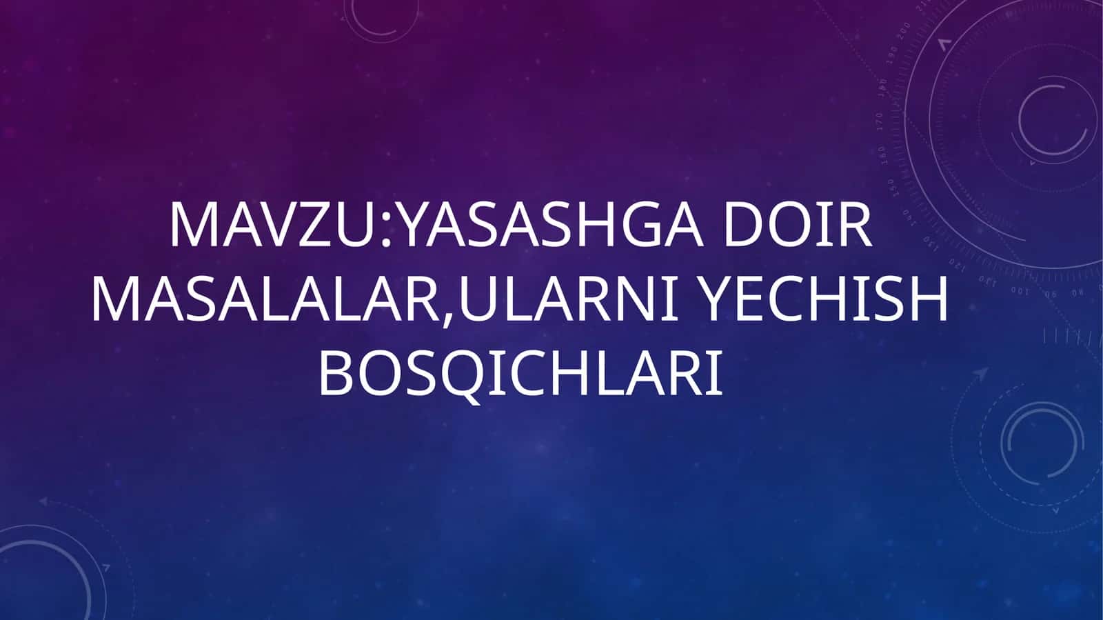 Yasashga doir masalalar, ularni yechish bosqichlari
