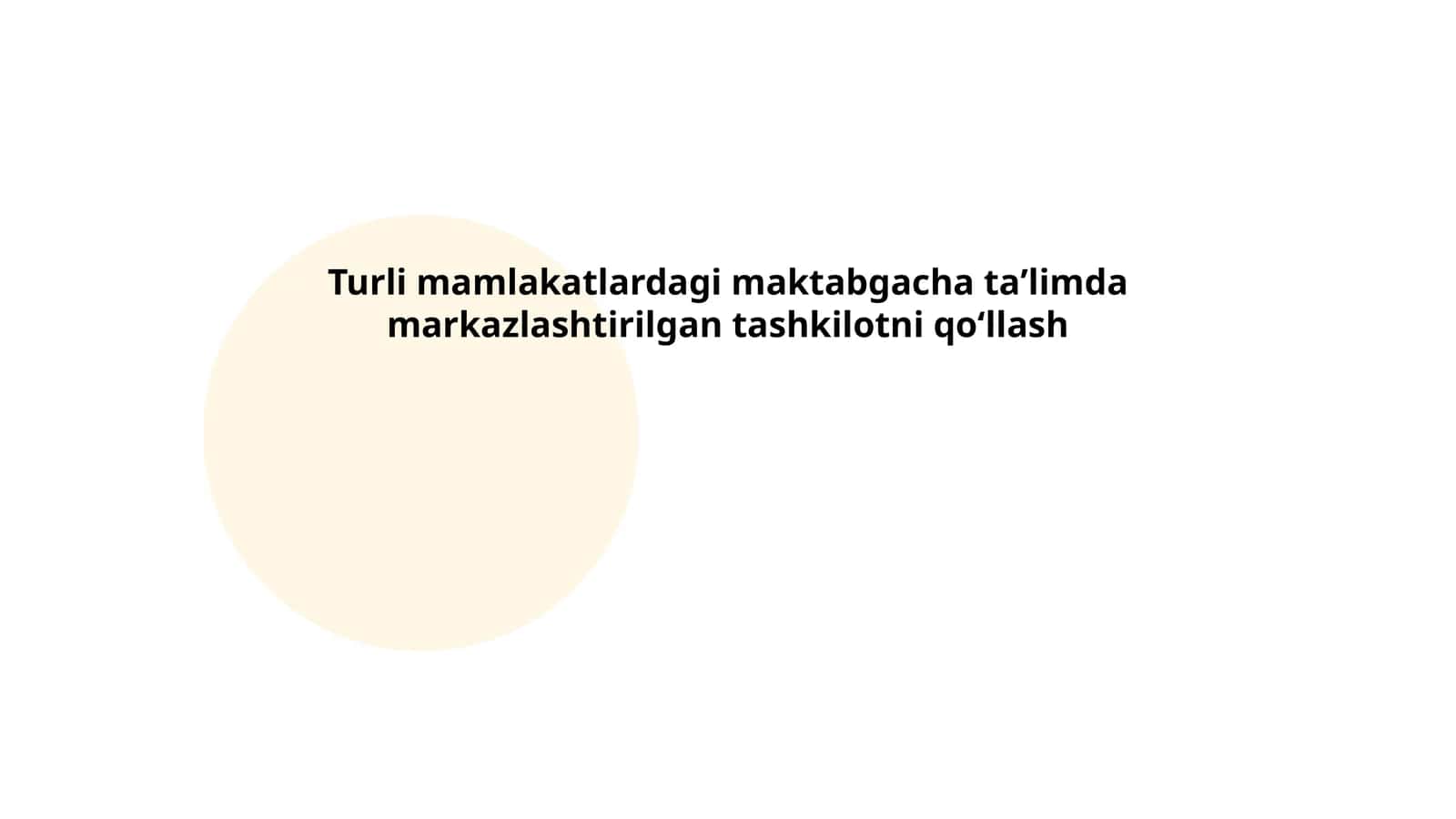 Turli mamlakatlardagi maktabgacha taʼlimda markazlashtirilgan tashkilotni qoʻllash