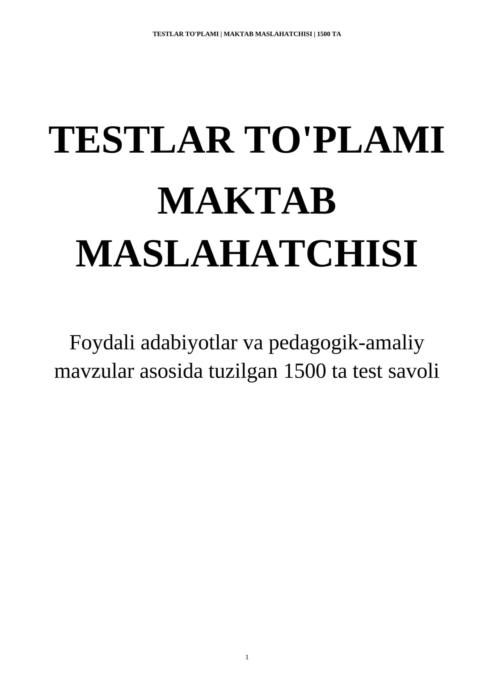 TESTLAR TO'PLAMI | MAKTAB MASLAHATCHISI | 1500 TA