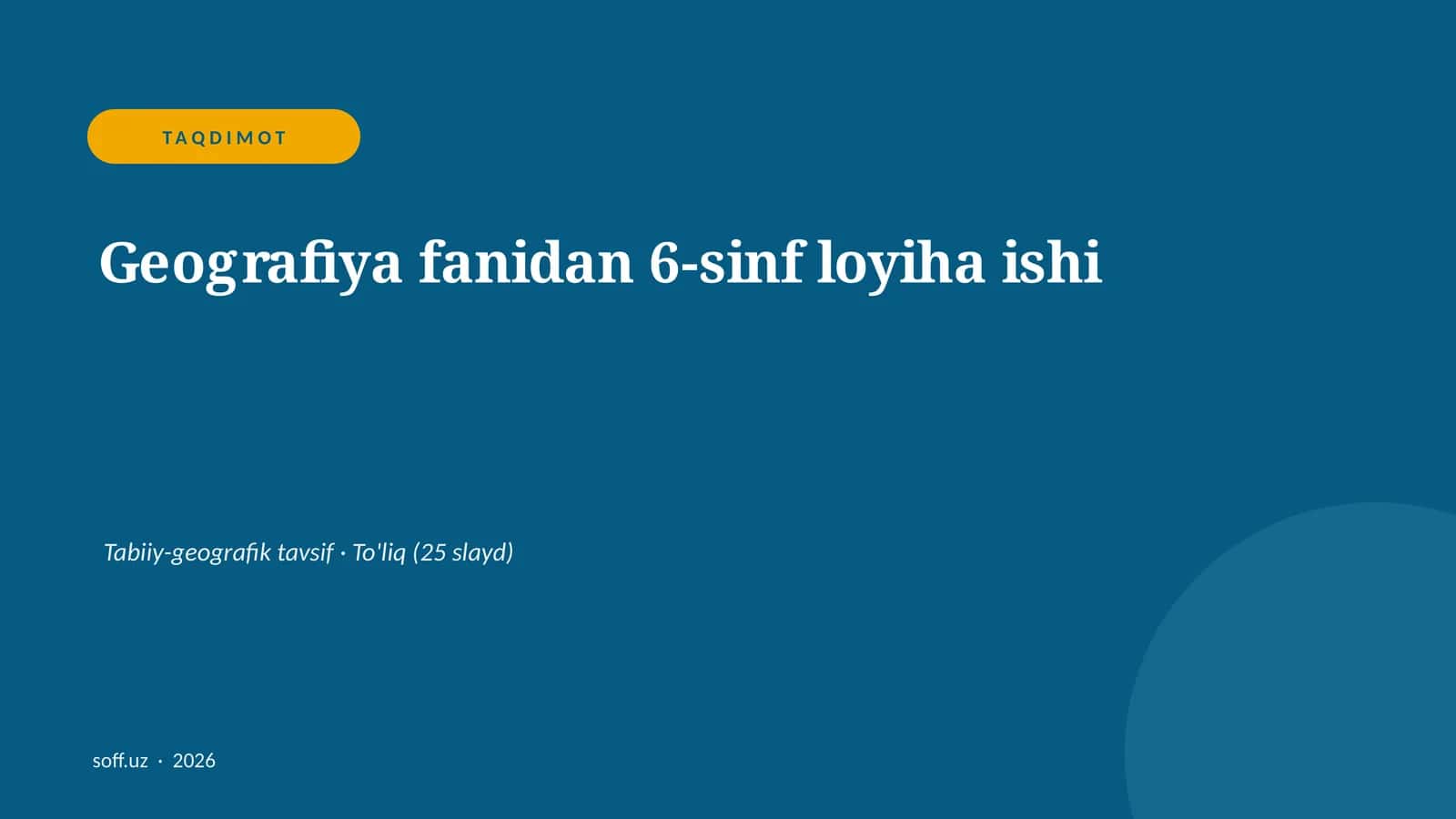 Geografiya fanidan 6-sinf loyiha ishi