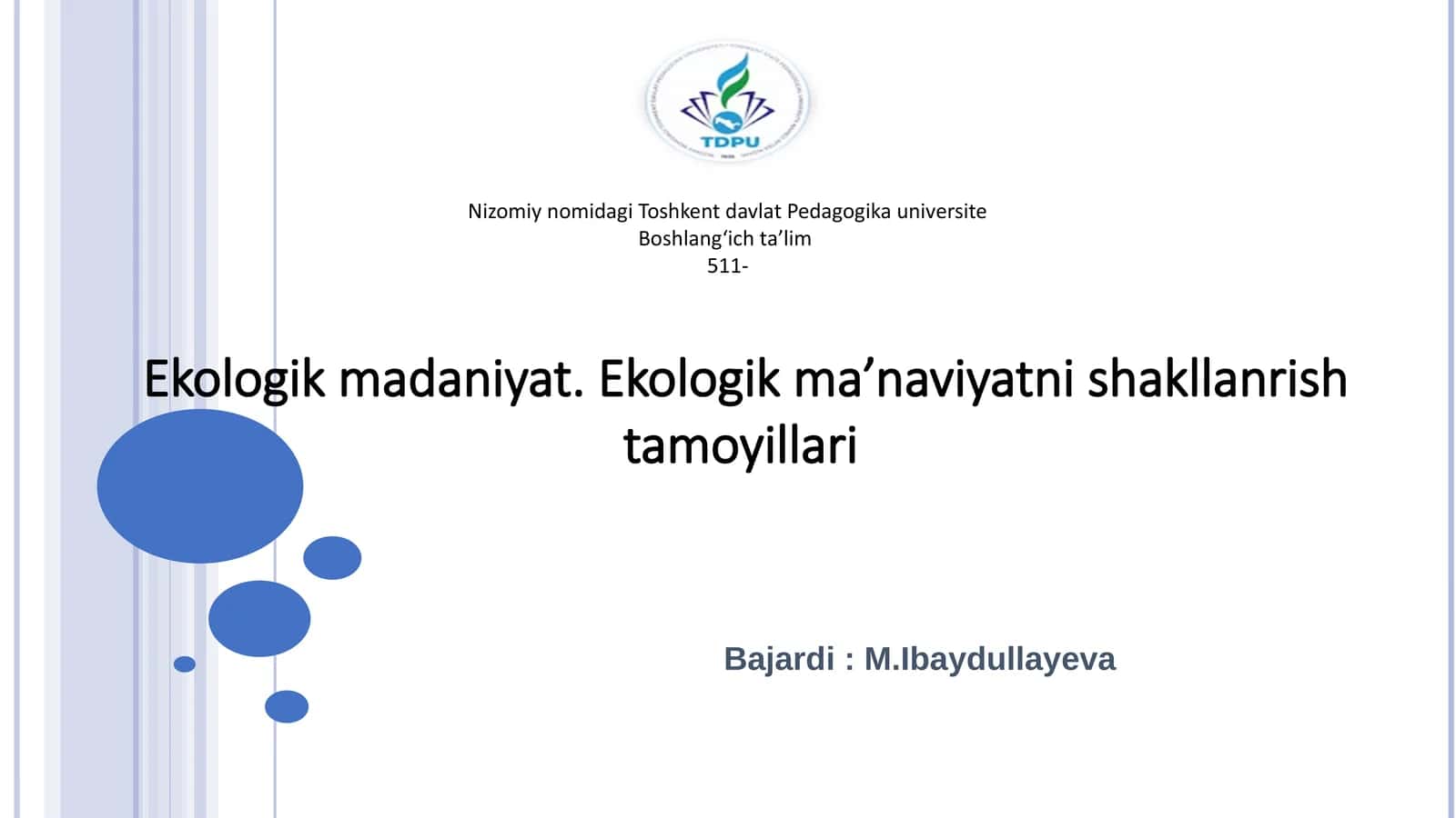 Ekologik madaniyat. Ekologik ma’naviyatni shakllantirish tamoyillari