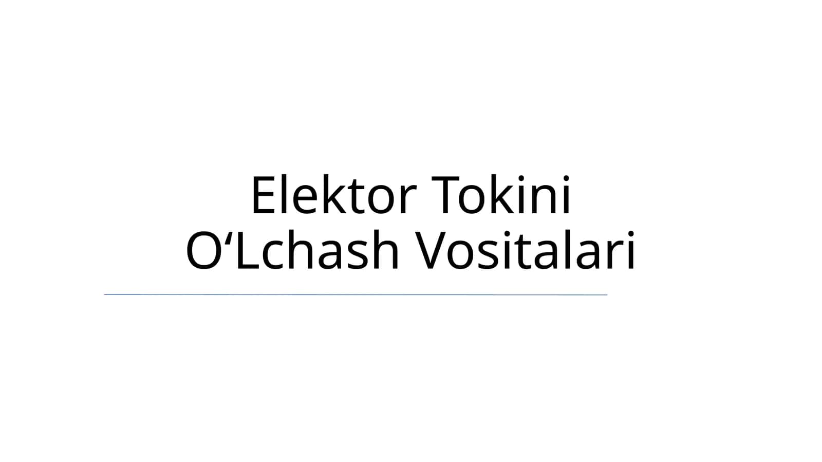 Elektor Tokini O‘Lchash Vositalari