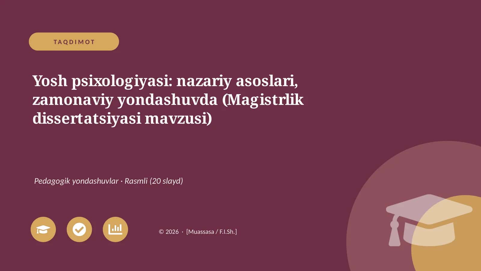 Yosh psixologiyasi: nazariy asoslari, zamonaviy yondashuvda (Magistrlik dissertatsiyasi mavzusi)