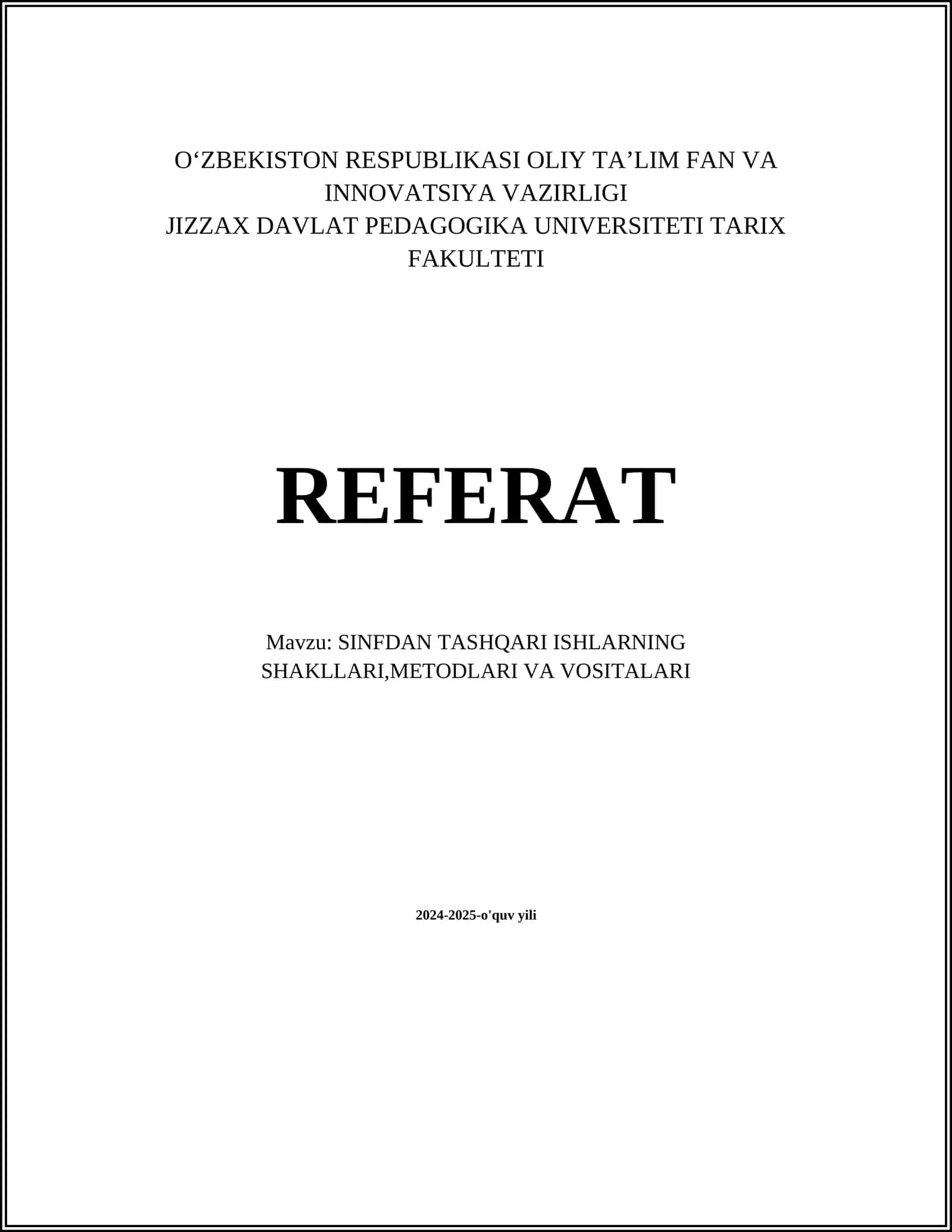 SINFDAN TASHQARI ISHLARNING SHAKLLARI,METODLARI VA VOSITALARI
