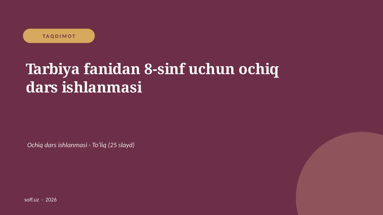Tarbiya fanidan 8-sinf uchun ochiq dars ishlanmasi