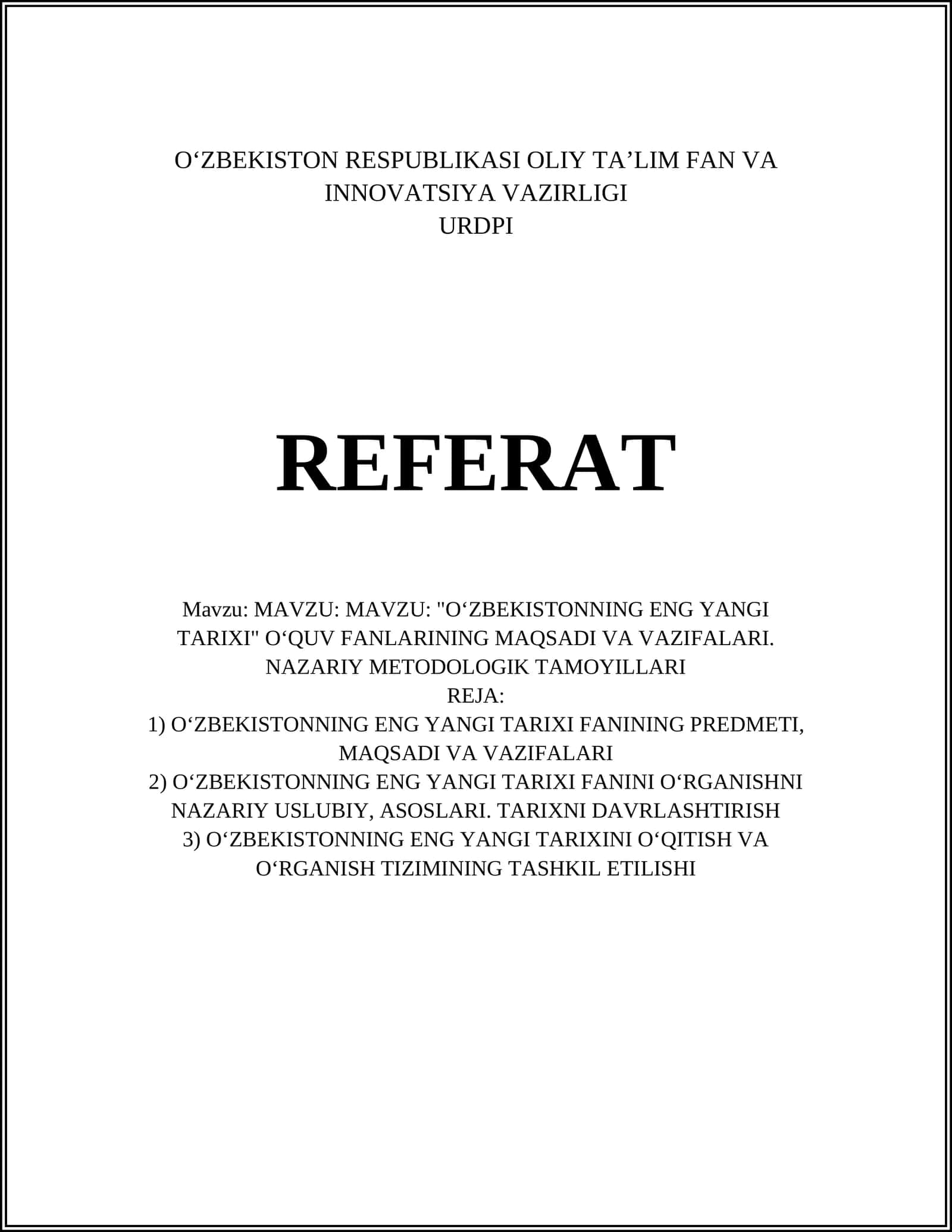 OʻZBEKISTONNING ENG YANGI TARIXI FANLARINING MAQSADI VA VAZIFALARI. NAZARIY METODOLOGIK TAMOYILLARI