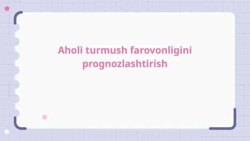 Aholi turmush farovonligini prognozlashtirish