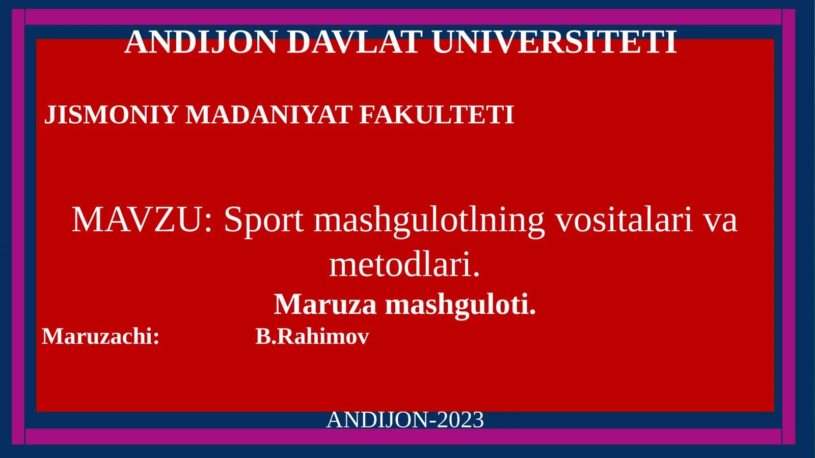 Sport mashgulotlarning vositalari va metodlari