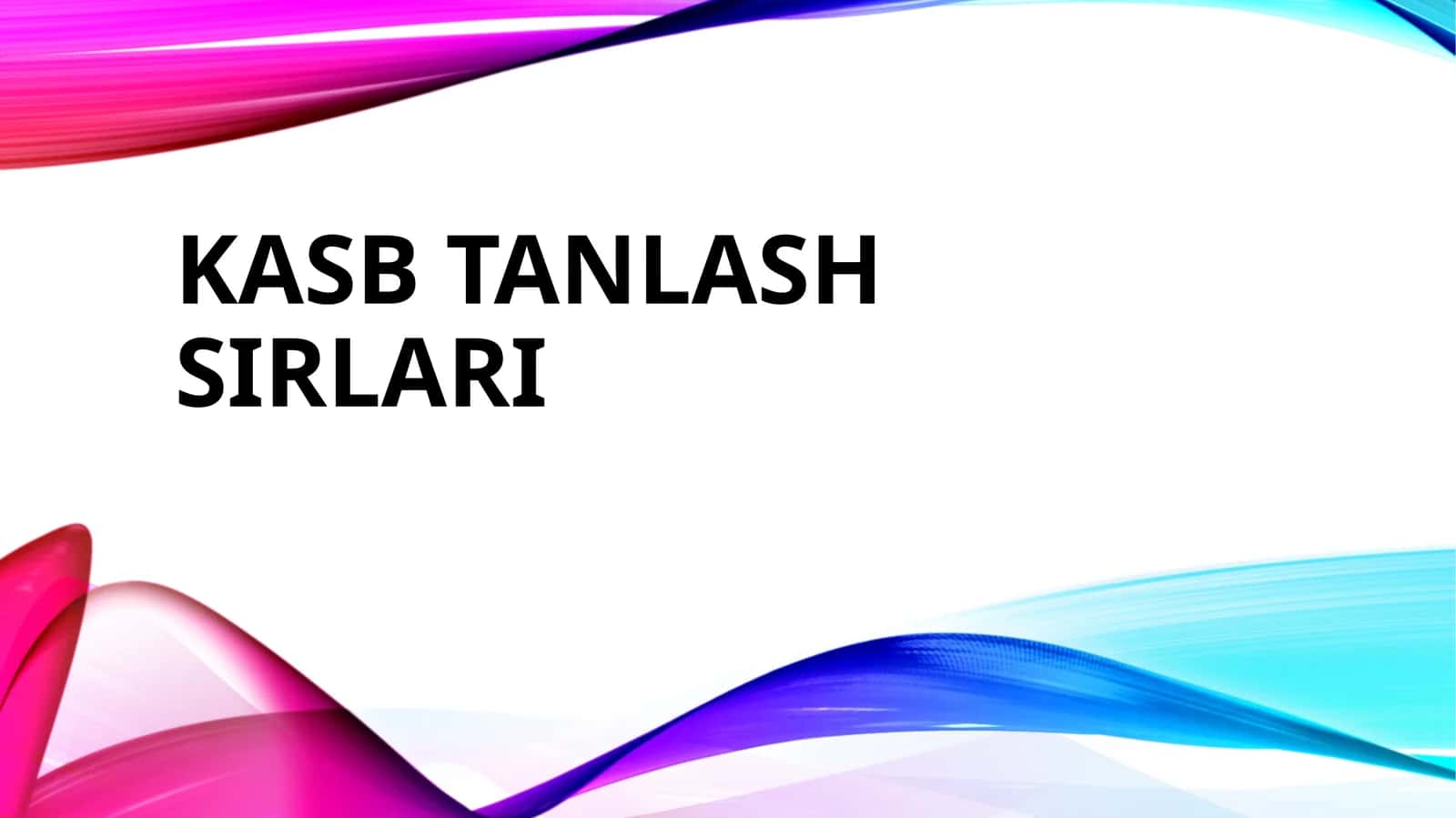 KASB TANLASH SIRLARI