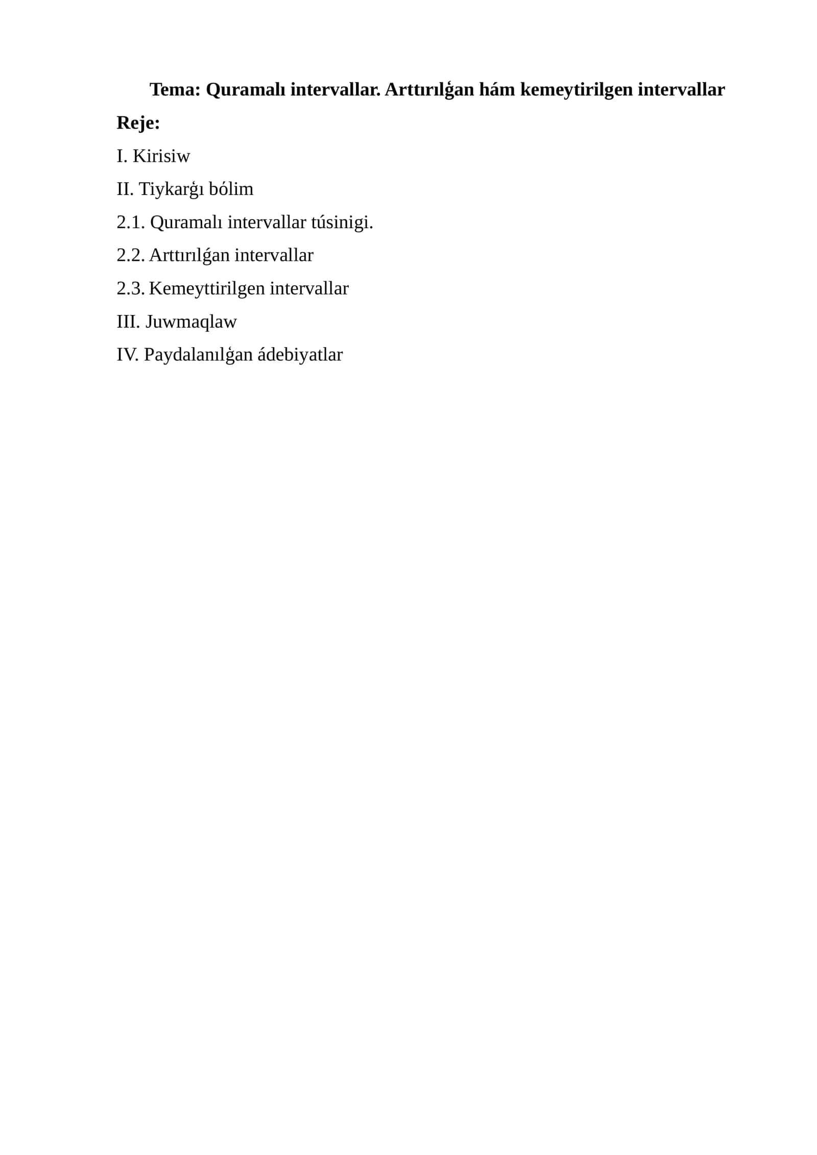 Quramalı intervallar. Arttırılģan hám kemeytirilgen intervallar