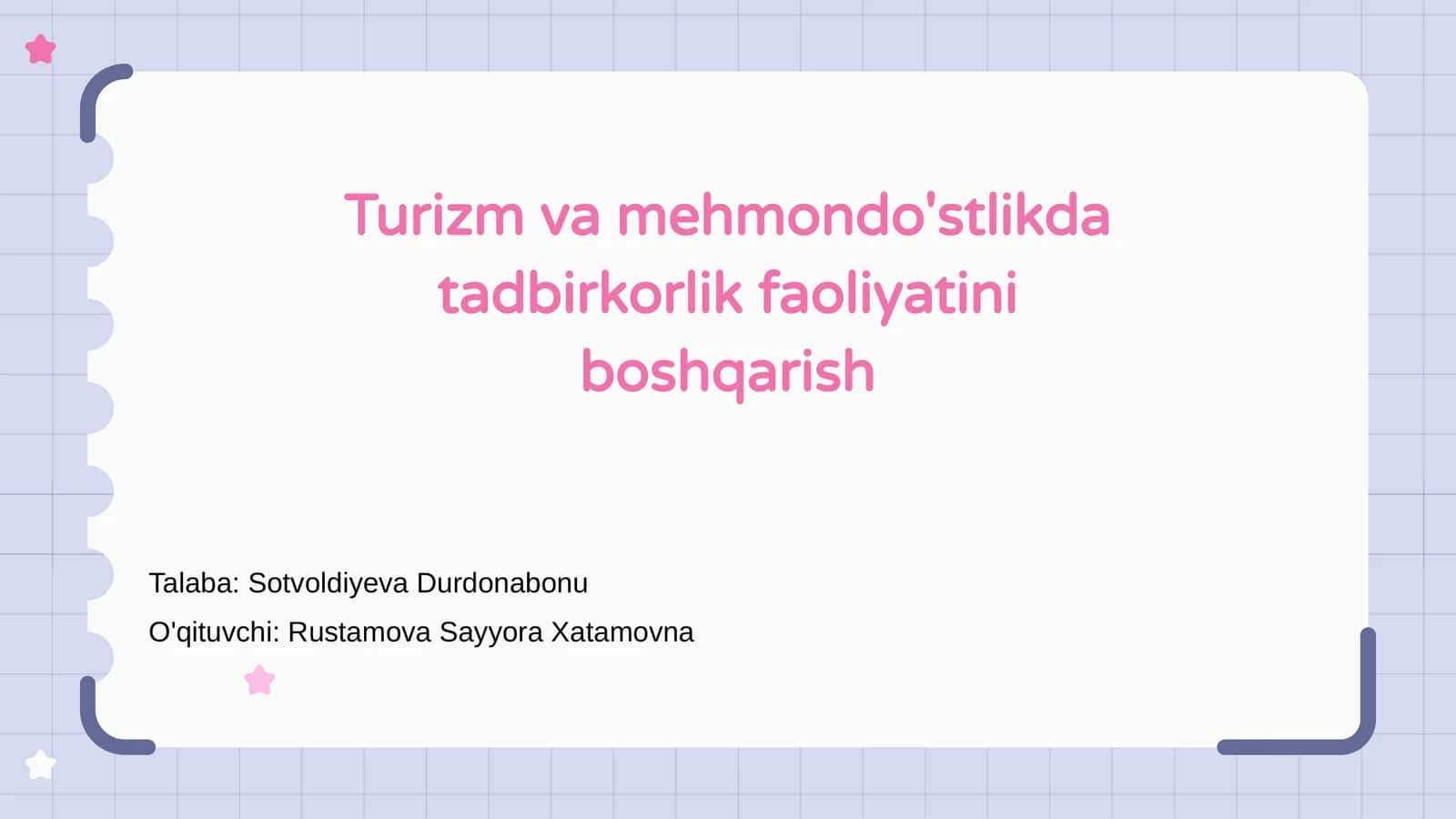 Turizm va mehmondo'stlikda tadbirkorlik faoliyatini boshqarish