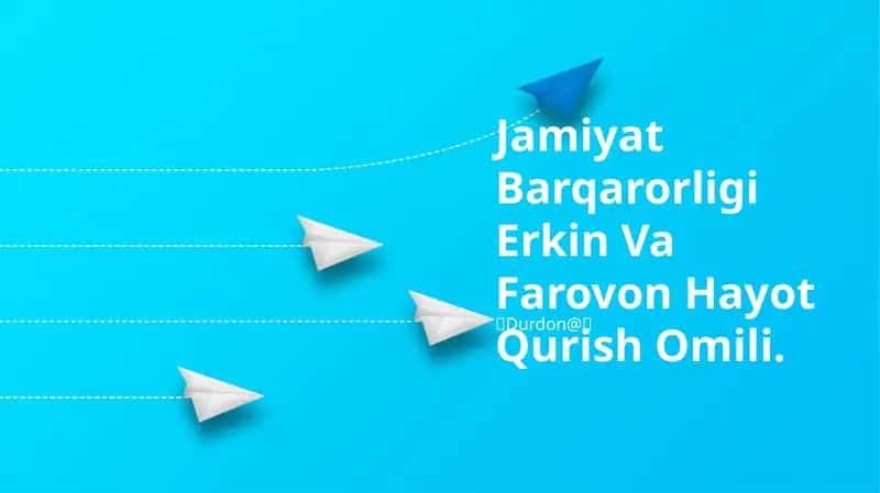 Jamiyat Barqarorligi Erkin Va Farovon Hayot Qurish Omili