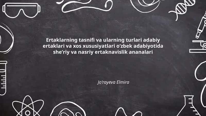 Ertaklarning tasnifi va ularning turlari adabiy ertaklari va xos xususiyatlari