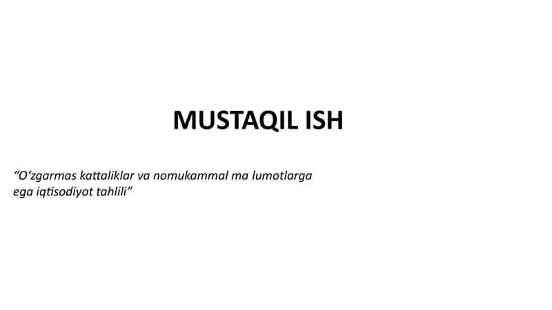 O‘zgarmas Kattaliklar va Nomukammal Ma’lumotlar: Iqtisodiyot Tahlili