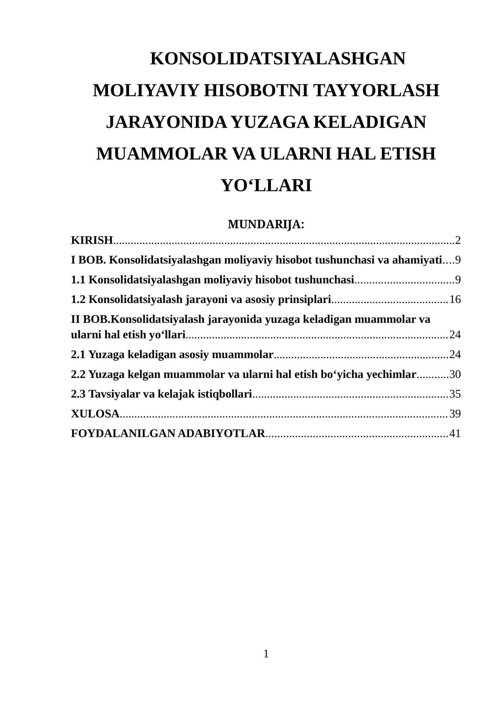 Konsolidatsiyalashgan moliyaviy hisobotni tayyorlash jarayonida yuzaga keladigan muammolar va ularni hal etish yo‘llari