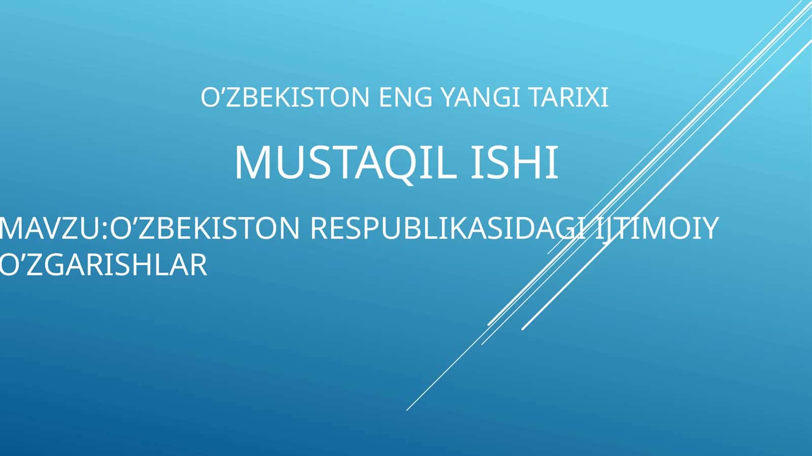 O’ZBEKISTON RESPUBLIKASIDAGI IJTIMOIY O’ZGARISHLAR