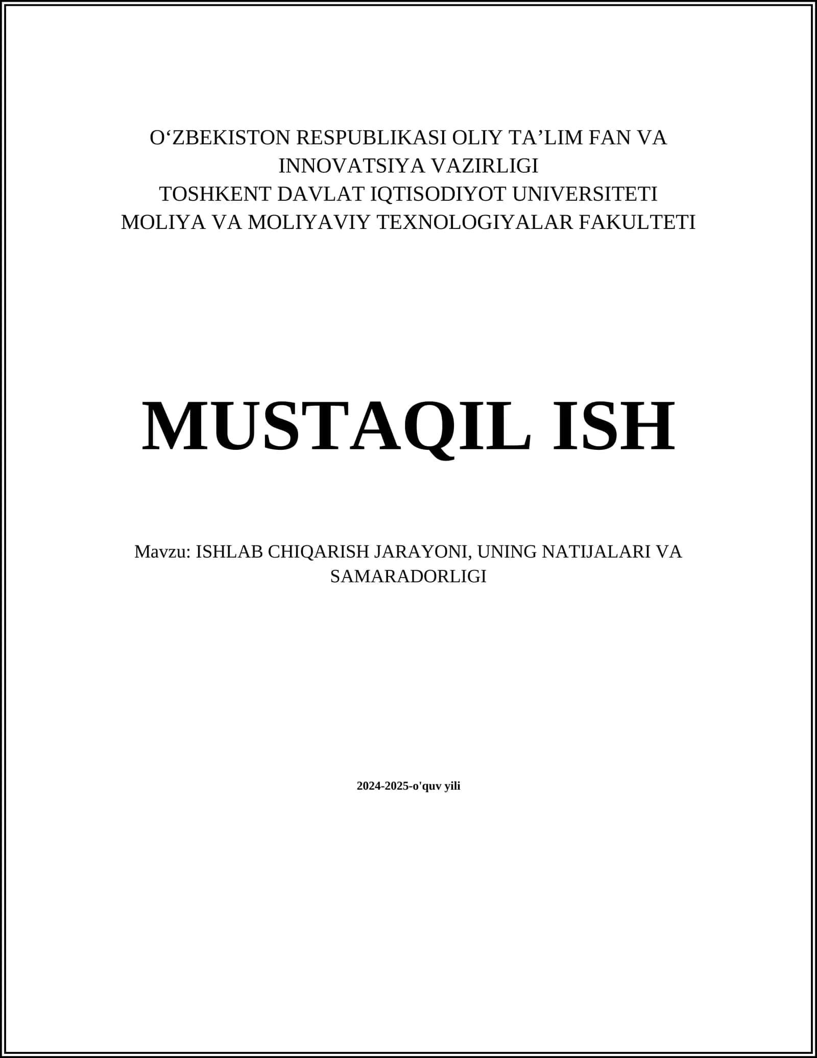 ISHLAB CHIQARISH JARAYONI, UNING NATIJALARI VA SAMARADORLIGI