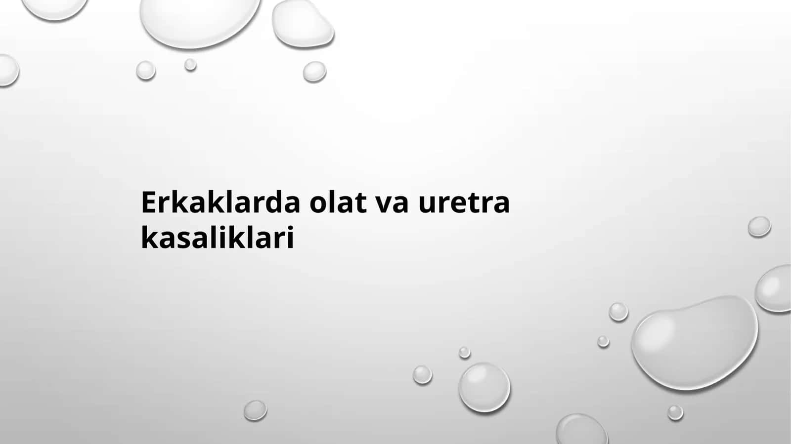 Erkaklarda olat va uretra kasaliklari