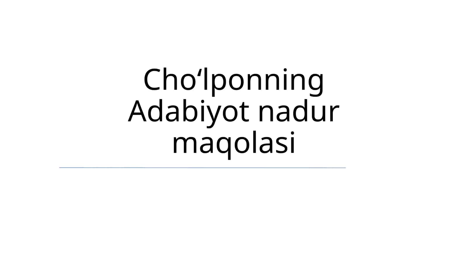 Choʻlponning Adabiyot nadur maqolasi