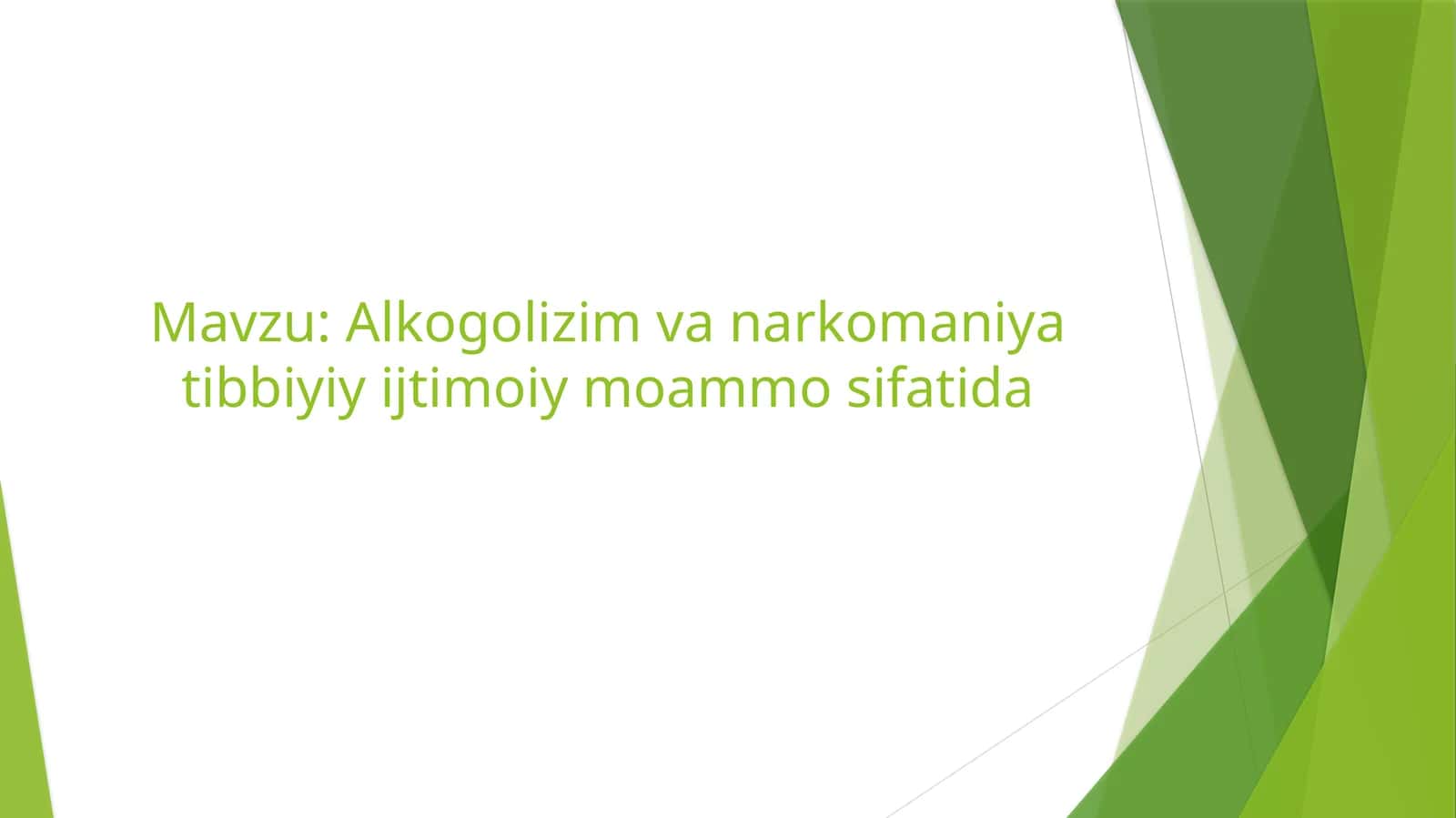 Alkogolizim va narkomaniya tibbiyiy ijtimoiy moammo sifatida