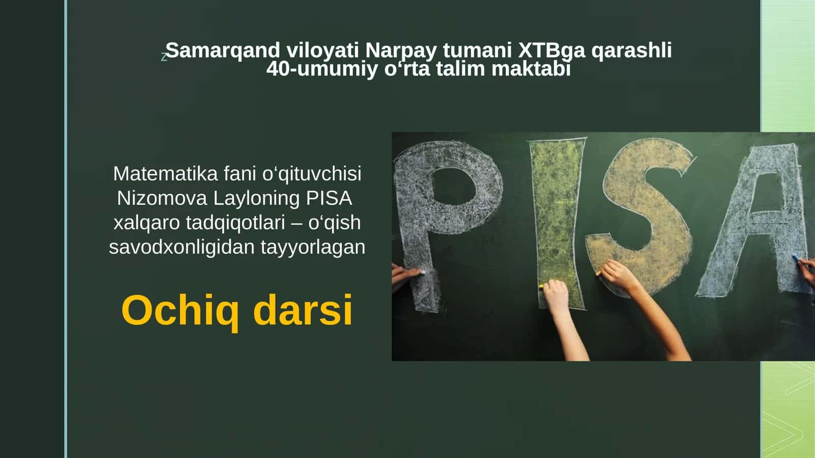 Matematika fanio‘qituvchisiNizomova Layloning PISAxalqaro tadqiqotlari