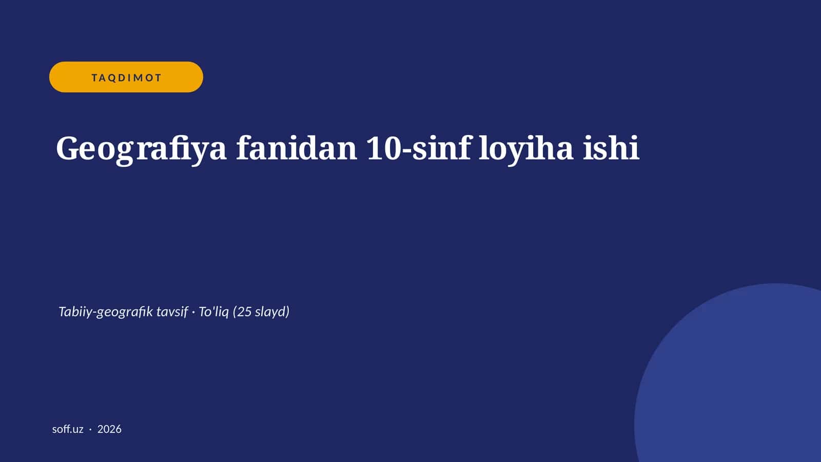 Geografiya fanidan 10-sinf loyiha ishi