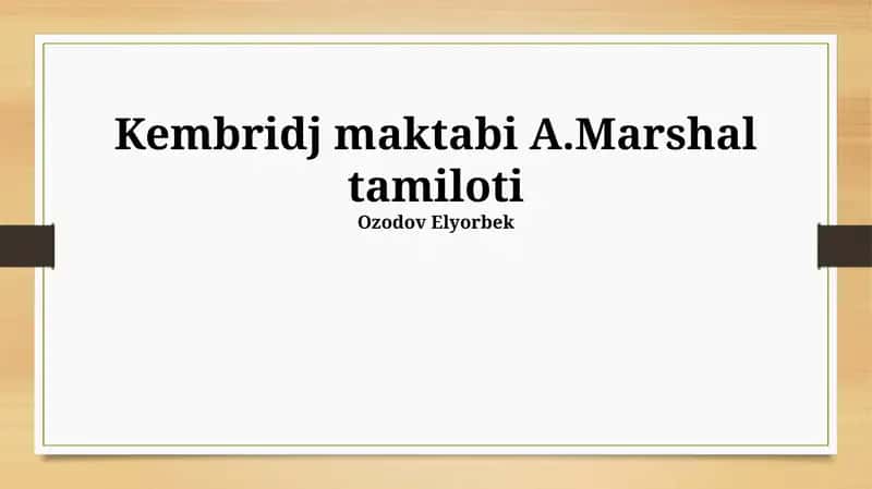 Alfred Marshall: Hayoti, Asosiy G'oyalari va Kembrij Maktabi